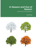 In Season and Out of Season