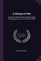 A Glimpse of War