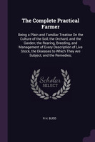 The Complete Practical Farmer