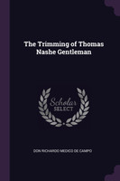 The Trimming of Thomas Nashe Gentleman