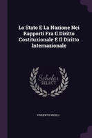 Lo Stato E La Nazione Nei Rapporti Fra Il Diritto Costituzionale E Il Diritto Internazionale