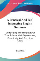 A Practical And Self-Instructing English Grammar
