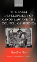 The Early Development of Canon Law and the Council of Serdica