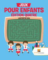 Jeux Pour Enfants Édition Quatre