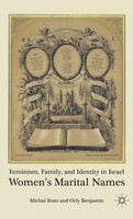 Feminism, Family, and Identity in Israel