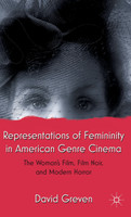 Representations of Femininity in American Genre Cinema