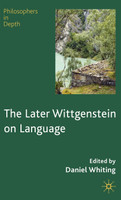 The Later Wittgenstein on Language
