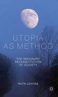 Utopia as Method