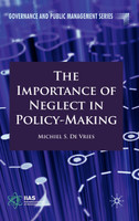 The Importance of Neglect in Policy-Making