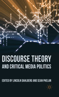 Discourse Theory and Critical Media Politics