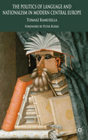 The Politics of Language and Nationalism in Central Europe