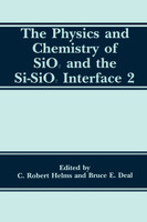 The Physics and Chemistry of SiO2 and the Si-SiO2 Interface 2