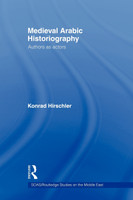 Medieval Arabic Historiography