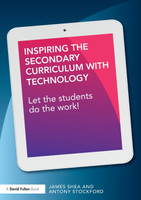 Inspiring the Secondary Curriculum with Technology