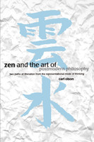 Zen and the Art of Postmodern Philosophy