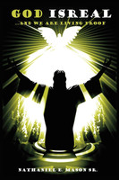 God Isreal and We Are Living Proof