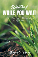 Waiting While You Wait