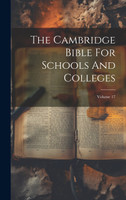 The Cambridge Bible For Schools And Colleges; Volume 17
