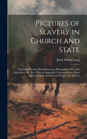 Pictures of Slavery in Church and State