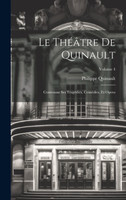 Le Théâtre De Quinault