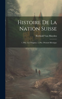 Histoire De La Nation Suisse