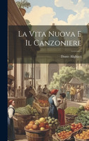 La Vita Nuova E Il Canzoniere