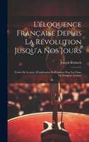 L'éloquence Française Depuis La Révolution Jusqu'a Nos Jours