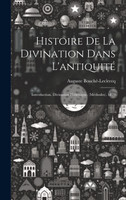 Histoire De La Divination Dans L'antiquité