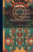 The Latest Studies On Indian Reservations