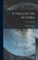 A Treatise On Algebra