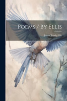 Poems / By Ellis