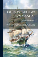 Oliver's Shipping Law Manual