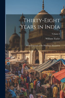 Thirty-Eight Years in India