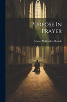 Purpose In Prayer