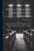 Novus Thesaurus Iuris Civilis Et Canonici