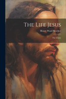 The Life Jesus