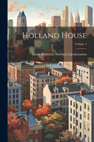 Holland House; Volume 2