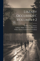 Library Occurrent, Volumes 1-2