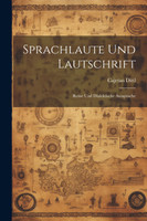 Sprachlaute Und Lautschrift