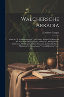 Walchersche Arkadia