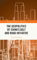 The Geopolitics of China's Belt and Road Initiative