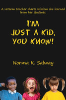 I'm Just A Kid, You Know