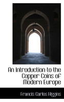 An Introduction to the Copper Coins of Modern Europe