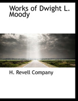 Works of Dwight L. Moody