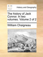 The history of Jack Connor. In two volumes.  Volume 2 of 2