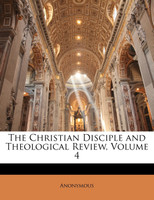 The Christian Disciple and Theological Review, Volume 4