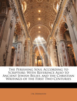 The Perishing Soul According to Scripture