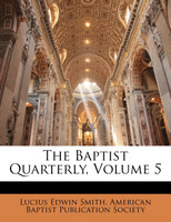 The Baptist Quarterly, Volume 5