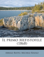 Il primo Mefistofele (1868)