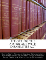 Litigating The Americans With Disabilities Act